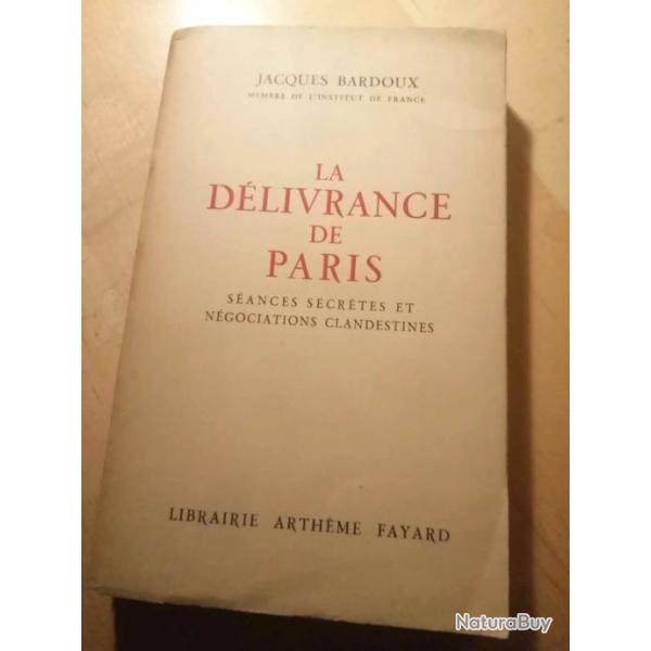 La dlivrance de Paris. Livre ancien