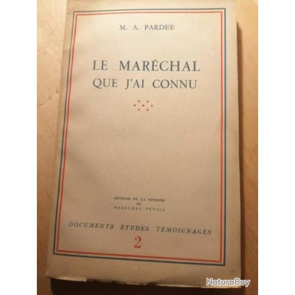 Le Marchal que j'ai connu livre ancien 1952