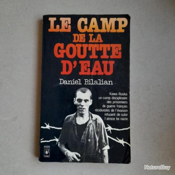 Le Camp de la Goutte d'Eau - Daniel Bilalian