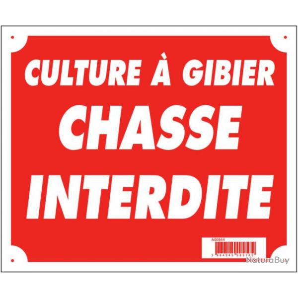 Panneau akilux ''Culture  gibier chasse interdite'' 30 x 25 cm