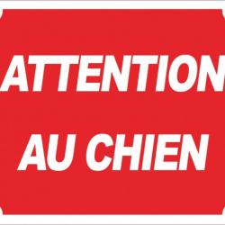 Panneau aluminium ''Attention au chien'' 30 x 25 cm