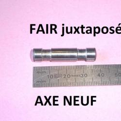 axe ajustage NEUF fusil FAIR JUXTAPOSE à 5.00 Euros !!!!!!!!! - VENDU PAR JEPERCUTE (D23B943)