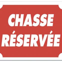 CHASSE RÉSERVÉE