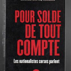 pour solde de tout compte les nationalistes corses parlent de jean-michel rossi et françois santoni