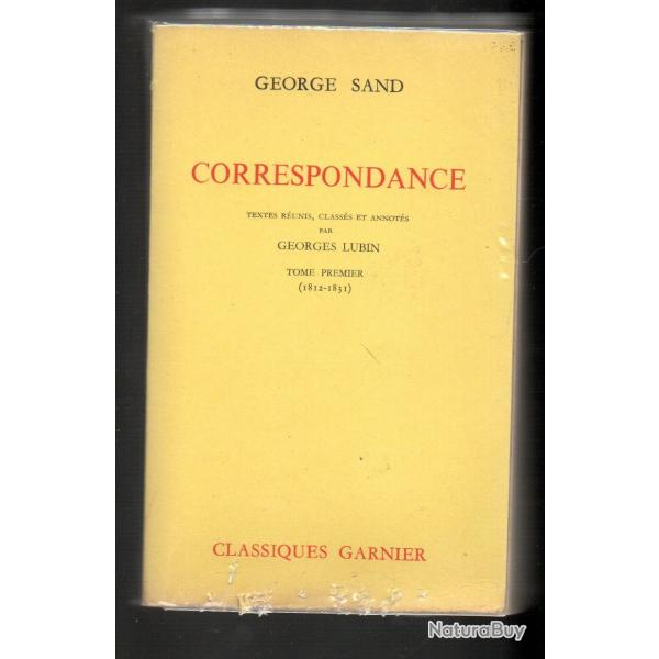 george sand correspondance textes runis , classs et anots par georges lubin tome 1 1812-1831