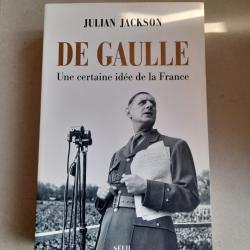 De Gaulle : Une certaine idée de la France - Julian Jackson. Livre neuf