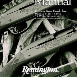 notice fusil REMINGTON 1100 et REMINGTON 11-87 (envoi par mail) - VENDU PAR JEPERCUTE (m2366)