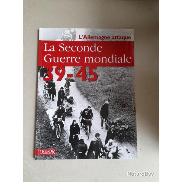 Trsor du patrimoine : la sec. Guerre mondiale 39-45 : tome 1 : l'Allemagne attaque. La Dculotte