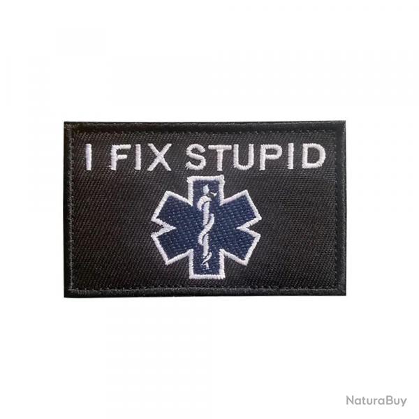 Patch Nylon "I Fix Stupid" - I FIX STUPID