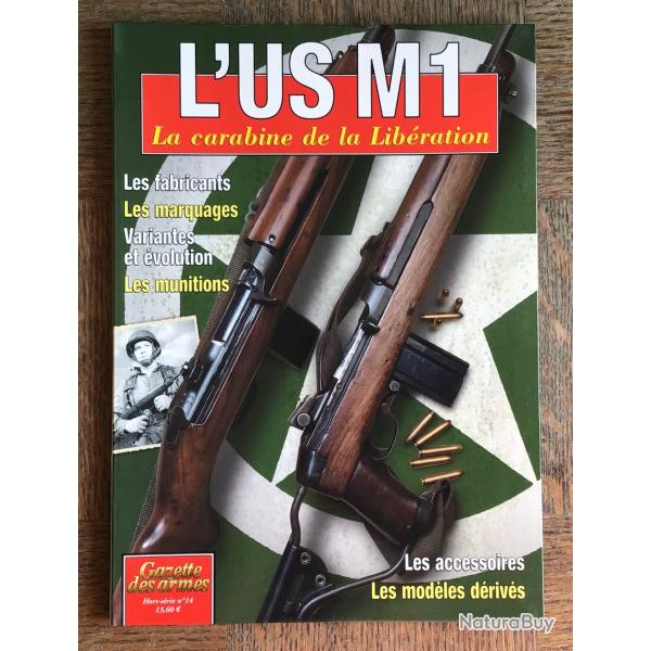 LIVRE L'USM1 - LA CARABINE DE LA LIBERATION - HS GDA N14  Hors-srie Gazette des Armes.
