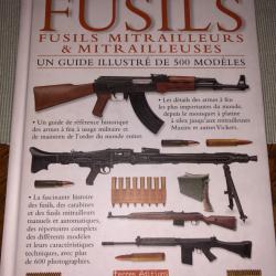 Encyclopédie fusils mitrailleurs et mitrailleuses