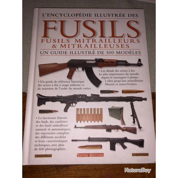 Encyclopdie fusils mitrailleurs et mitrailleuses
