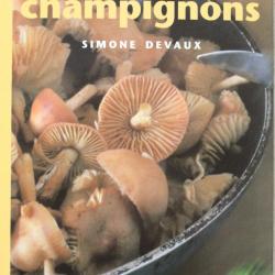 Livre Cuisine des champignons de Simone Devaux