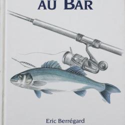 Livre La pêche au Bar d'Eric Berregard