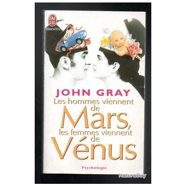 les hommes viennent de mars les femmes viennent de vnus john gray rdition j'ai lu bien tre