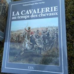 livre sur la cavalerie  au temps des chevaux colonel DUGUé MAC CARTHY