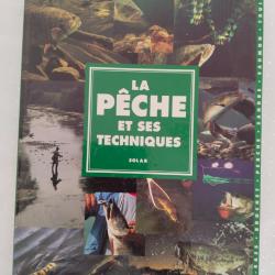 La pêche et ses techniques, brochet, perche,sandre, saumon, truite