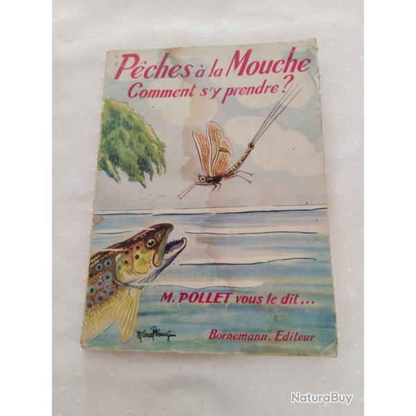 Pches  la mouche comment s'y prendre,Mr Pollet vous le dit