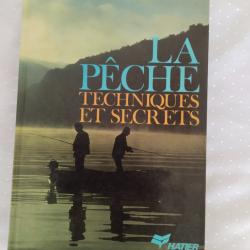 La pêche techniques et secrets