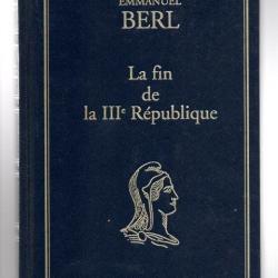 la fin de la IIIe république 10 juillet 1940 de emmanuel berl