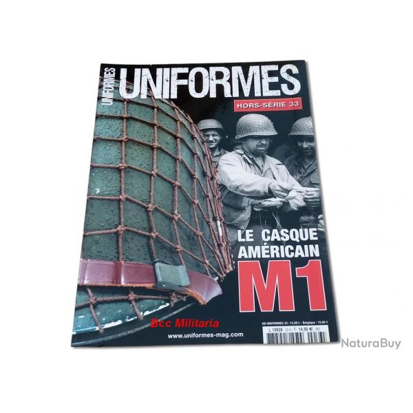Uniformes HS N 33 Le Casque M1 , 78 pages illustres 4a.