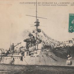 CPA - Catastrophe du Cuirasse La Liberté - Avant l'Explosion N°521