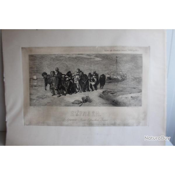 Grande gravure Russe Les Bateliers de la Volga 1877