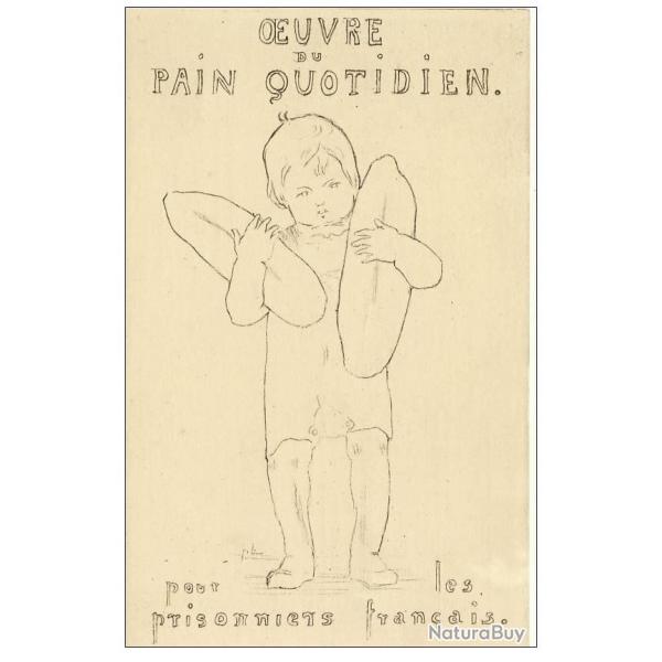 CPA illustre GUERRE 1914-18 OEuvre du Pain quotidien prisonniers Franais
