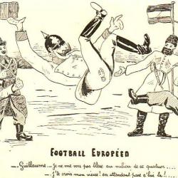 CPA Illustrée Football Européen Guillaume ballon Satire politique militaire