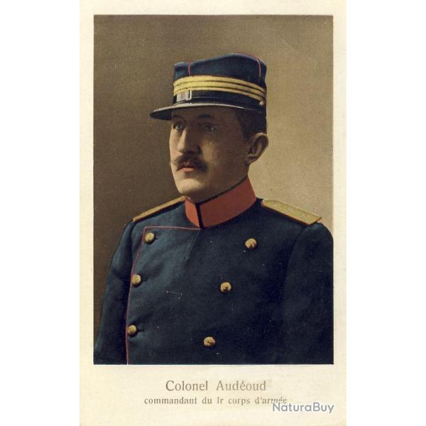 Carte Postale ancienne Colonel AUDEOUD Commandant 1er corps d'arme