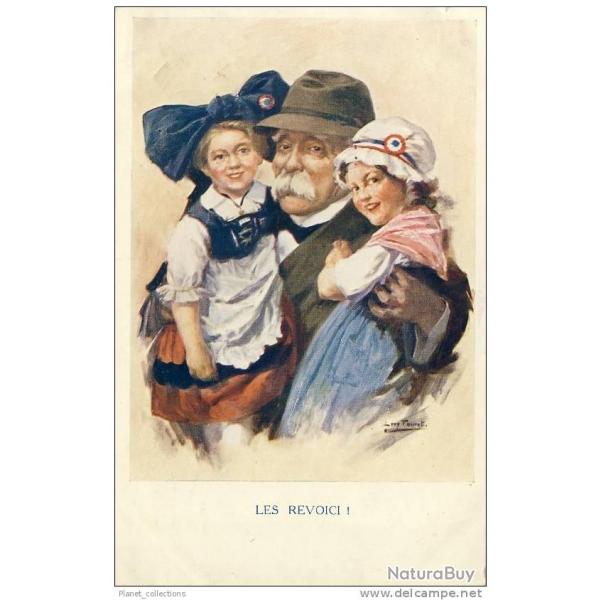 CPA illustre FAURET L. Les revoici Patriotique Alsace
