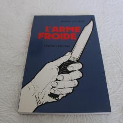 L'arme froide, Gérard Lecoeur