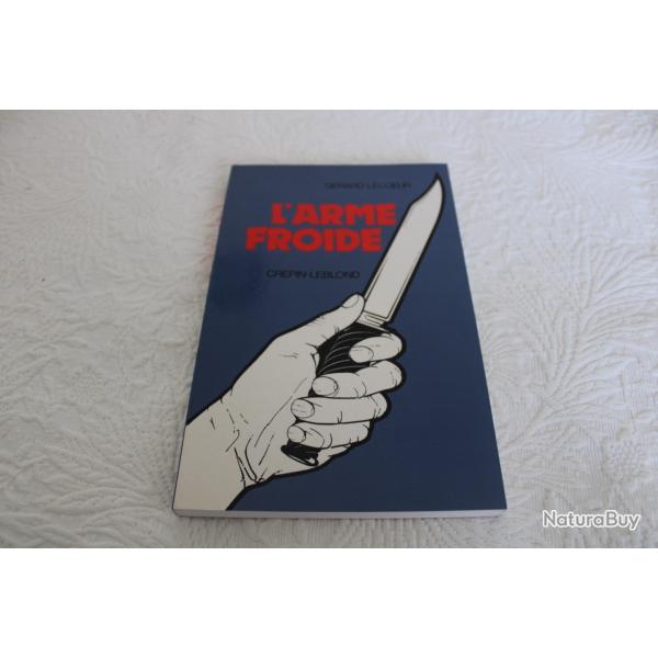 L'arme froide, Grard Lecoeur
