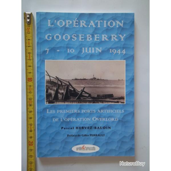 livre Opration Goosberry 7-10 juin 1944 bataille de Normandie overlord
