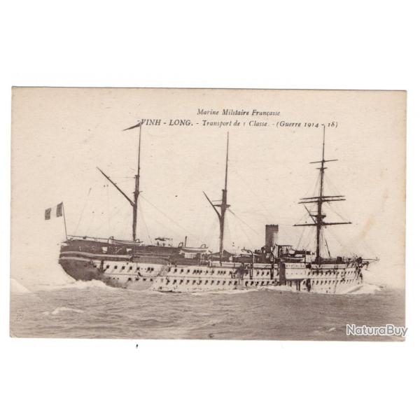 CPA - MARINE MILITAIRE FRANCAISE - VINH LONG transport de I Classe guerre 1914 - 18 N327