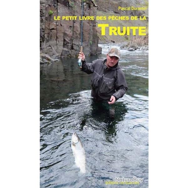 Le petit livre des pches de la truite