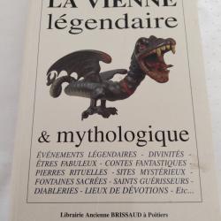 La Vienne légendaire et mythologie,R.mineau et l.racinoux , historique