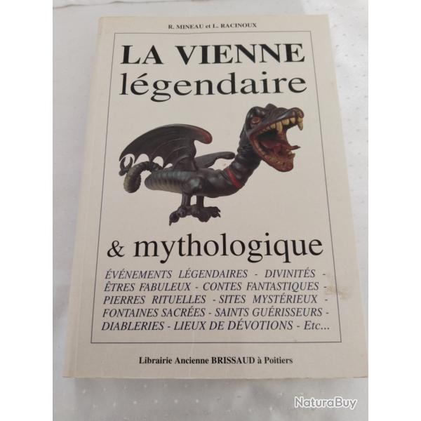 La Vienne lgendaire et mythologie,R.mineau et l.racinoux , historique