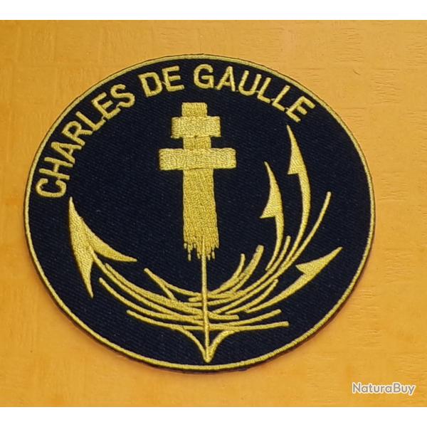 TISSU PATCH : CHARLES DE GAULLE , PORTE AVIONS NUCLEAIRE, DIAMETRE 9 CM , BON ETAT VOIR PHOTO . PO