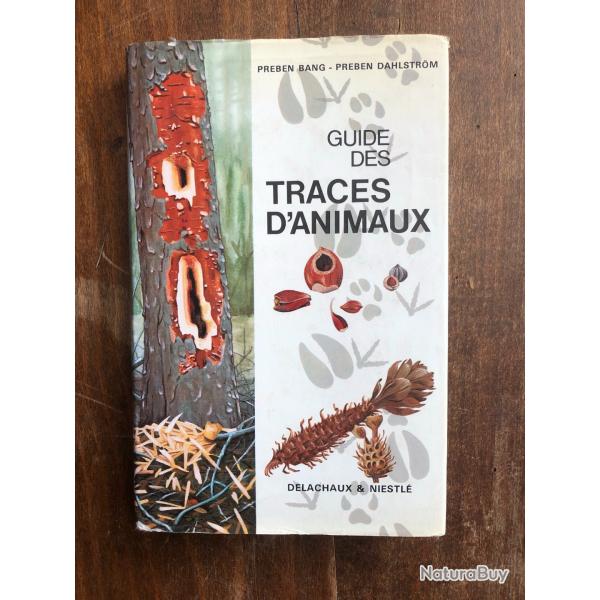Guide des traces d'animaux, Delachaux & Niestl 1987  les guides du naturaliste