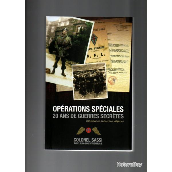 oprations spciales 20 ans de guerres secrtes rsistance indochine algrie colonel sassi