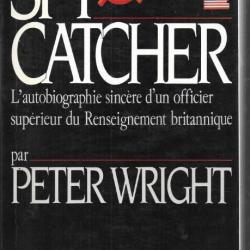 spy catcher l'autobiographie sincère d'un officier supérieur du renseignement britannique pet.wright