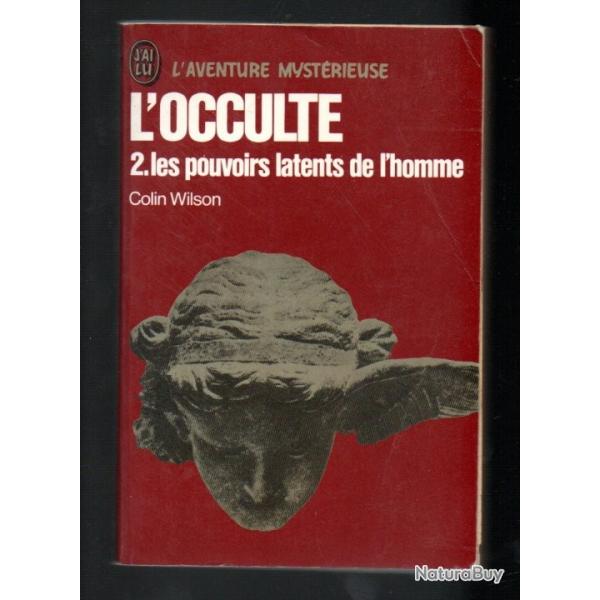 l'occulte 2 les pouvoirs latents de l'homme colin wilson  l'aventure mystrieuse j'ai lu