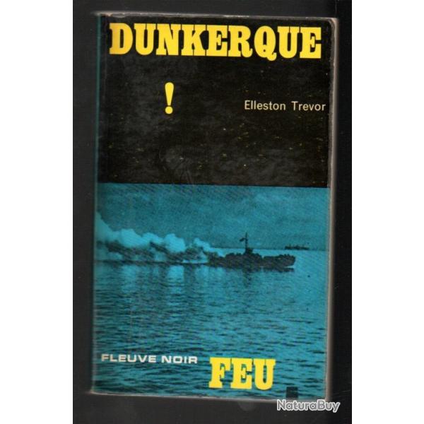 dunkerque collection feu fleuve noir de elleston trevor