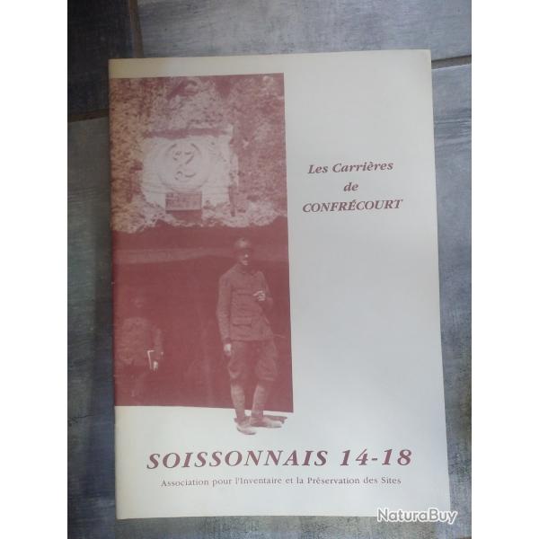 Les carrires de confrcourt Soissonnais 14-18 Association pour l'inventaire et la prservation
