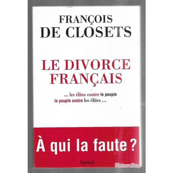 le divorce franais de franois de closets  qui la faute? grand format