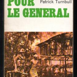 une balle pour le général collection feu fleuve noir de patrick turnbull guerre du pacifique birmani