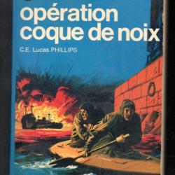 opération coque de noix de c.e.lucas phillips . raid sur Bordeaux j'ai lu bleu