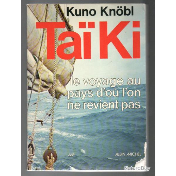 taiki le voyage au pays d'ou l'on ne revient pas de kuno knobl 8 hommes sur une jonque  travers le