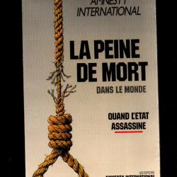la peine de mort dans le monde quand l'état assassine amnesty international